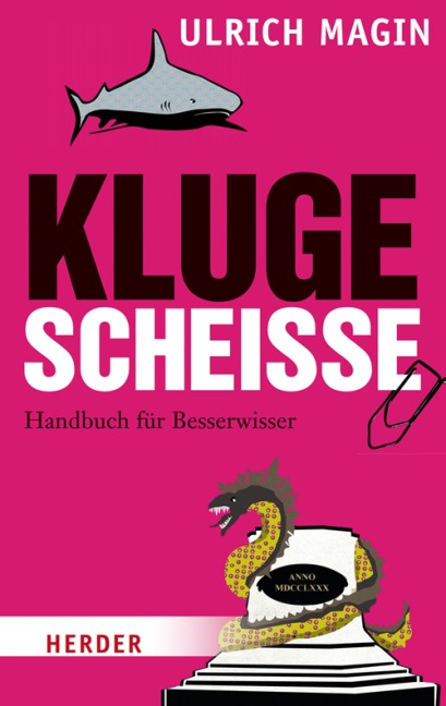 Kluge Scheiße - Ulrich Magin