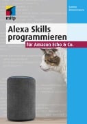 Cover-Bild zum Titel 'Alexa Skills programmieren für Amazon Echo & Co.' von 'Sammy Zimmermanns'