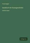 Cover-Bild zum Titel 'Handbuch der Kunstgeschichte' von 'Franz Kugler'