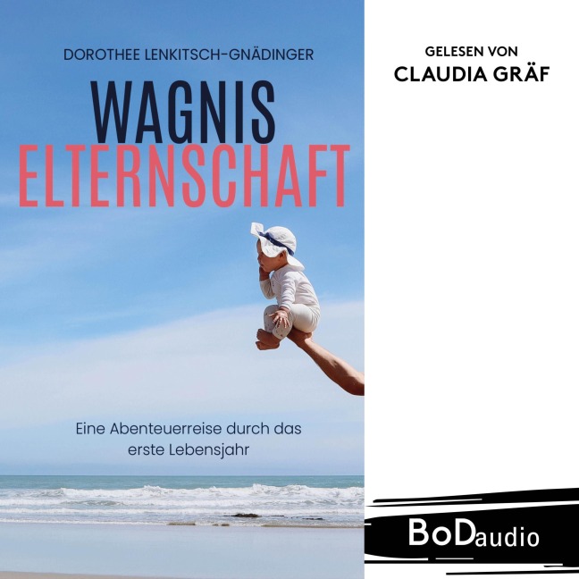 Wagnis Elternschaft - Dorothee Lenkitsch-Gnädinger