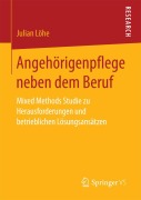 Cover-Bild zum Titel 'Angehörigenpflege neben dem Beruf' von 'Julian Löhe'
