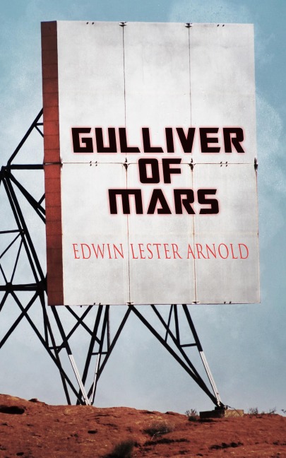 Gulliver of Mars - Edwin Lester Arnold