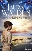 Cover-Bild zum Titel 'Der Fluch der Maorifrau' von 'Laura Walden'