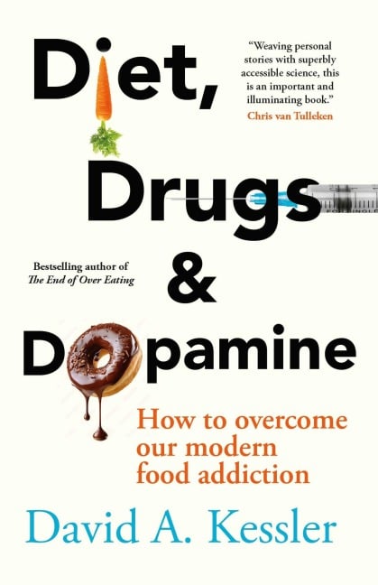 Diet, Drugs and Dopamine - Md Kessler