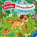 Mein Schiebe-Mitmachbuch: Lieblingstiere - Spielbuch mit spannenden Schiebe-Elementen - Bernd Penners