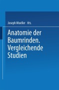 Anatomie der Baumrinden - Joseph Moeller