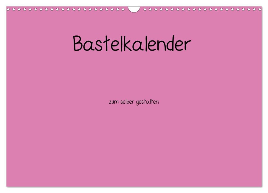 Bastelkalender - Pink (Wandkalender 2026 DIN A3 quer), CALVENDO Monatskalender - Nina Tobias
