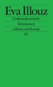 Cover-Bild zum Titel 'Undemokratische Emotionen' von 'Eva Illouz'