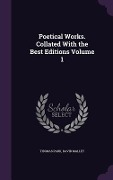 Cover-Bild zum Titel 'Poetical Works. Collated With the Best Editions Volume 1' von 'Thomas Park, David Mallet'