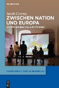 Cover-Bild zum Titel 'Zwischen Nation und Europa' von 'Sarah Czerney'