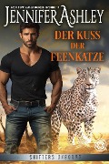 Der Kuss der Feenkatze (Shifters Unbound: Deutsche Ausgabe, #3) - Jennifer Ashley