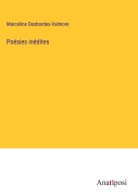 Cover-Bild zum Titel 'Poésies inédites' von 'Marceline Desbordes-Valmore'