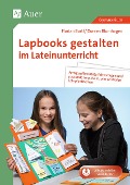 Lapbooks gestalten im Lateinunterricht - Florian Bartl, Doreen Blumhagen