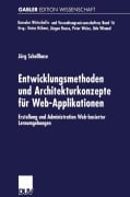 Cover-Bild zum Titel 'Entwicklungsmethoden und Architekturkonzepte für Web-Applikationen' von 'Jörg Schellhase'