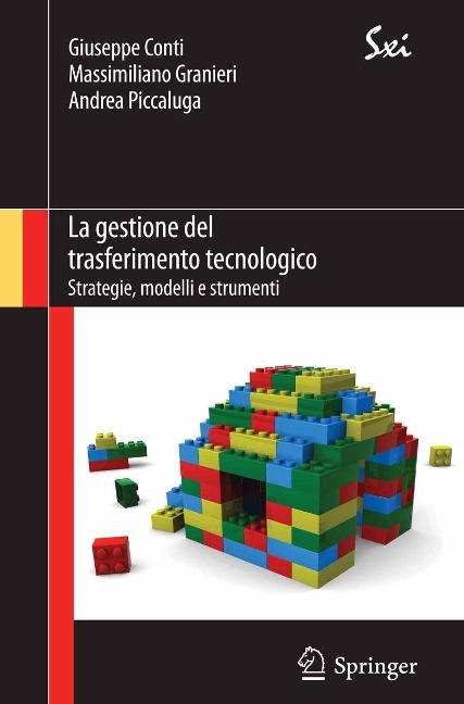 La gestione del trasferimento tecnologico - Giuseppe Conti, Massimiliano Granieri, Andrea Piccaluga