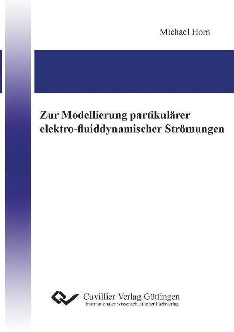 Zur Modellierung partikulärer elektro-fluiddynamischer Strömungen - 