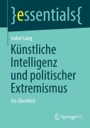 Cover-Bild zum Titel 'Künstliche Intelligenz und politischer Extremismus' von 'Isabel Lang'