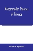 Cover-Bild zum Titel 'Mohammedan theories of finance' von 'Nicolas P. Aghnides'