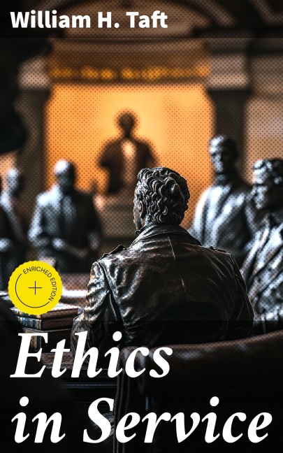 Ethics in Service - William H. Taft