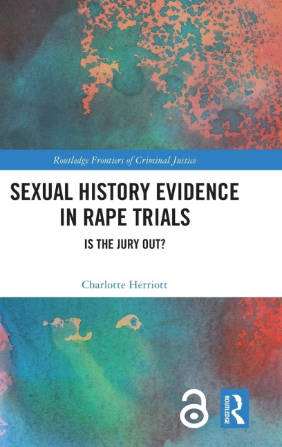 Sexual History Evidence in Rape Trials - Charlotte Herriott