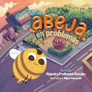 Cover-Bild zum Titel 'Una abeja en problemas' von 'Alejandra Prudhomme González'