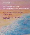 Cover-Bild zum Titel 'Philosophische Fragen an eine höhere Bewußtseinsebene' von 'Monika Mahr'