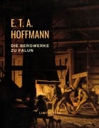 Cover-Bild zum Titel 'Die Bergwerke zu Falun' von 'E. T. A. Hoffmann'