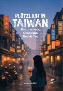 Cover-Bild zum Titel 'Plötzlich in Taiwan' von 'Maren Hedrich'