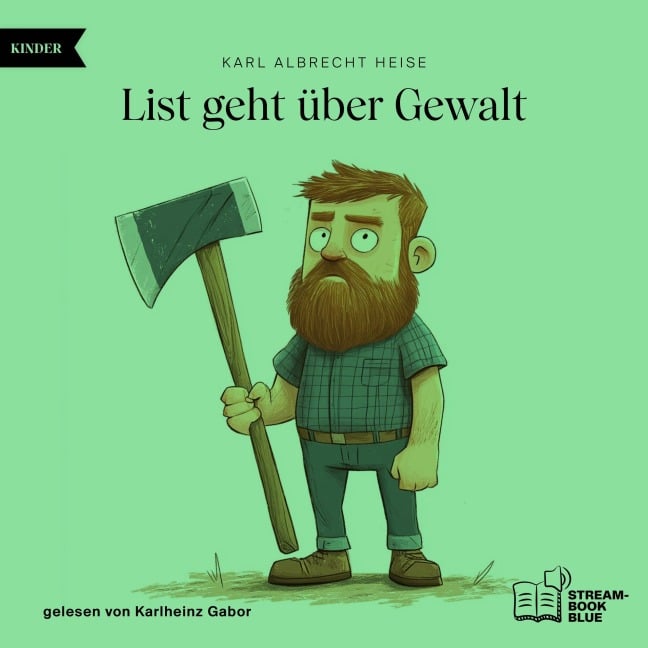 List geht über Gewalt - Karl Albrecht Heise
