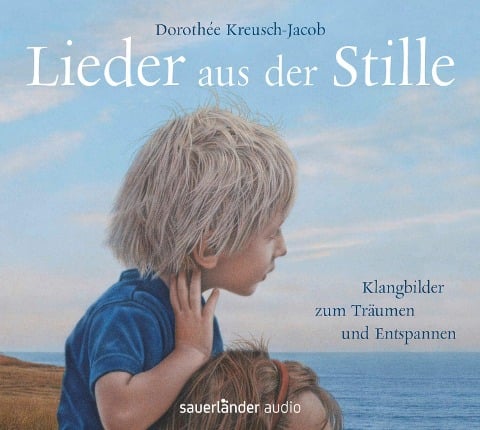 Lieder aus der Stille - Dorothee Kreusch-Jacob