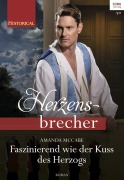 Cover-Bild zum Titel 'Faszinierend wie der Kuss des Herzogs' von 'Amanda Mccabe'