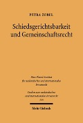 Cover-Bild zum Titel 'Schiedsgerichtsbarkeit und Gemeinschaftsrecht' von 'Petra Zobel'