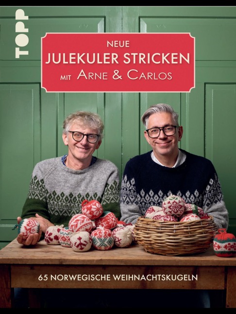 Neue Julekuler stricken mit Arne & Carlos - Arne Nerjordet, Carlos Zachrison