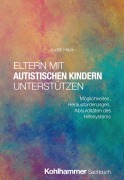 Cover-Bild zum Titel 'Eltern mit autistischen Kindern unterstützen' von 'Judith Hack'