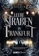 Cover-Bild zum Titel 'Leere Straßen in Frankfurt' von 'Jörg Erlebach'