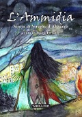 Cover-Bild zum Titel 'L' ammidia. Storie di streghe d'Abruzzo' von ''