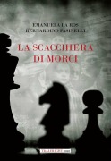 Cover-Bild zum Titel 'La scacchiera di Morci' von 'Bernardino Pasinelli, Emanuela Da Ros'
