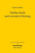 Cover-Bild zum Titel 'Weiches Recht und normative Härtung' von 'Maria Prietz'