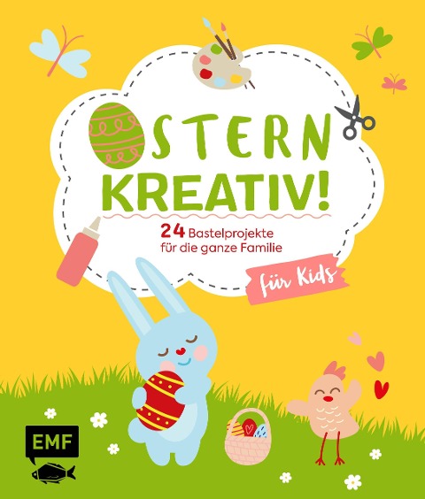 Ostern kreativ! - für Kids - Daniela Fugger, Natalie Kramer, Swantje Lindemann