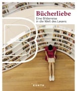 Cover-Bild zum Titel 'KUNTH Bildband Bücherliebe' von 'Susanne Lipps'