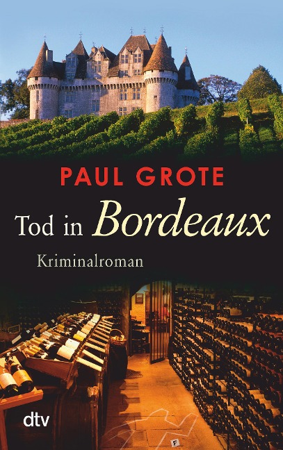 Tod in Bordeaux - Paul Grote