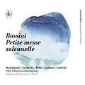 Rossini-Petite messe solennelle - Michalowski/Warsaw Philharmonic Choir