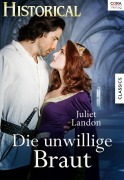 Cover-Bild zum Titel 'Die unwillige Braut' von 'Juliet Landon'