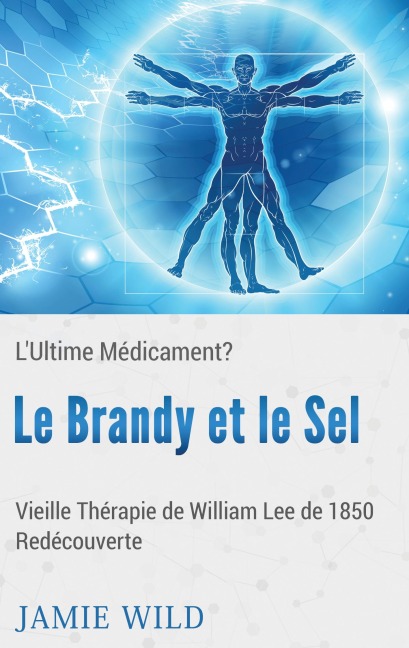 Le Brandy et le Sel - L'Ultime Médicament? - Janie Wild