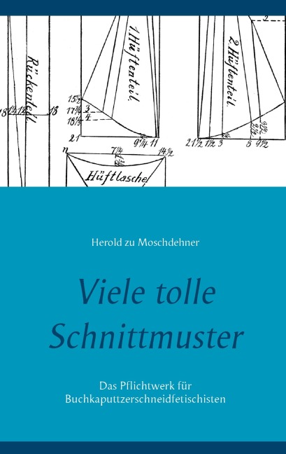 Viele tolle Schnittmuster - Herold Zu Moschdehner