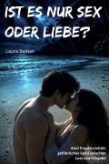 Cover-Bild zum Titel 'Ist es nur Sex oder Liebe?' von 'Laura Bekker'