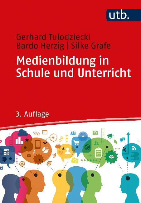 Medienbildung in Schule und Unterricht - Gerhard Tulodziecki, Silke Grafe, Bardo Herzig