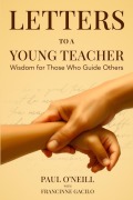 Cover-Bild zum Titel 'Letters to a Young Teacher' von 'Paul O'Neill, Francinne Kaye Gacilo'