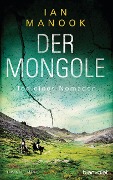 Cover-Bild zum Titel 'Der Mongole - Tod eines Nomaden' von 'Ian Manook'