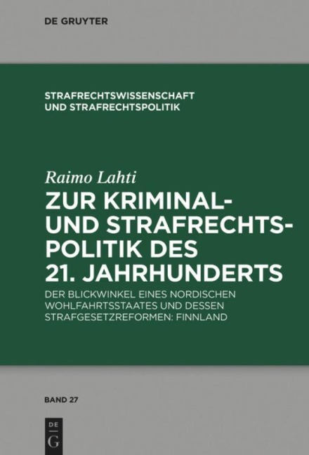 Zur Kriminal- und Strafrechtspolitik des 21. Jahrhunderts - Raimo Lahti